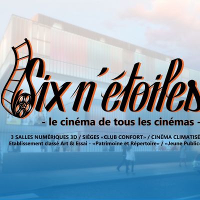© Cinéma Six N'étoiles